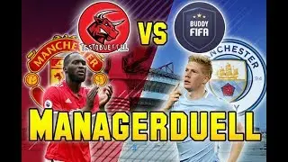 🔥MANGERDUELL- DIE REVANCHE!🔥 - Das Manchester-Duell! - FIFA 18 MANAGERDUELL gegen BUDDYFIFA