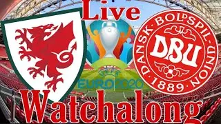 LIVE WALES vs DENMARK WATCHALONG | LIVE EURO 2020 WATCHALONG HD