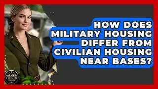 How Does Military Housing Differ From Civilian Housing Near Bases? - Armed Forces Insider