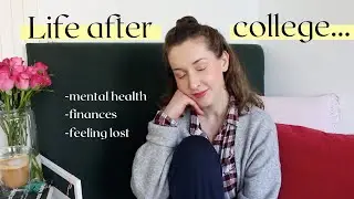 The truth about POST-GRAD | Feeling lost, Job-hunting, Money struggles & Mental health #college