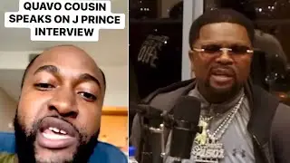 Quavo Cousin GOES OFF On J Prince For Doing That Interview
