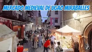 MERCADO MEDIEVAL DE UGAO MIRABALLES.