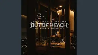 Out Of Reach