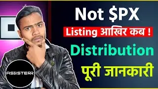 NotPixel Distribution Plan : TGE कब आयेगा || $PX Token Burned & Good News || Assisterr New Airdrop