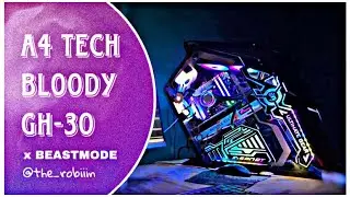A4 tech bloody GH-30 x Beast Mode 😱💥💥