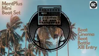 MentPlus - Beat Cinema Beat Battle XIII &bull; FINAL ROUND