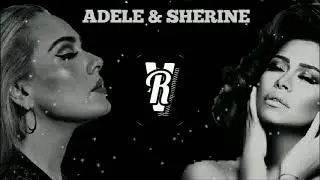 اغاني تيك توك |  adele + sherine بتمنى انساك ريمكس