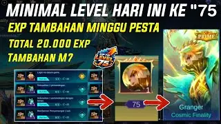 EXP M7 TAMBAHAN HARI INI DI EVENT MINGGU PESTA ! MINIMAL LEVEL HARI INI UNTUK KE LEVEK 75 MLBB