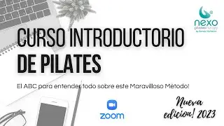 Bienvenidos al curso Introductorio de Nexo Pilates!