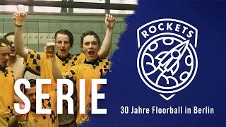 Dokumentation Berlin Rockets - 30 Jahre Floorball in Berlin / Folge 1 von 6