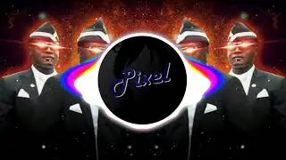 [Trap / Edm] COFFIN DANCE MEME (Astronomia Trap Remix)