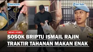 Sosok Briptu Ismail, Polisi Rajin Traktir Tahanan Makan Enak saat Piket, 23 Napi Dibelikan Bakso