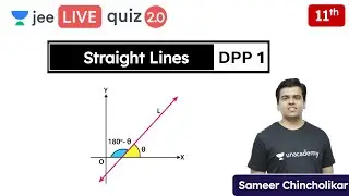 JEE: Straight Lines DPP 1 | Class 11 | Unacademy JEE | JEE Maths | Sameer Chincholikar