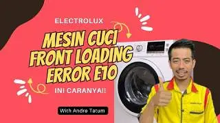 MESIN CUCI FRONTLOADING ELECTROLUX ERROR E10...INI CARANYA❗❗