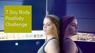 7 Day Body Positivity Challenge // Day 5