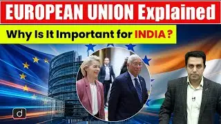 European Union at 77th Republic Day 2026 | India-EU Relations Explained | Drishti IAS English