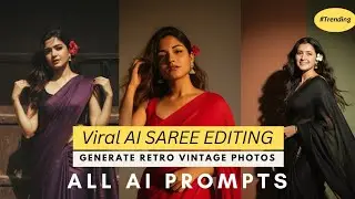 How to Edit Viral AI Saree Girl Vintage Retro Photo | How to edit viral saree photo with AI