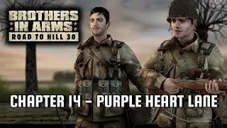 Brothers in Arms: Road to Hill 30 - Chapter 14: Purple Heart Lane | Authentic [No Commentary]