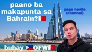 Paano makapunta Ng Bahrain