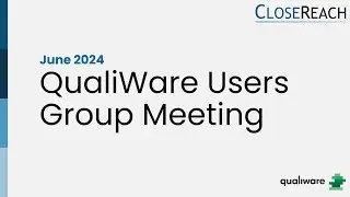 Canada's QualiWare Users Group Meeting: June 2024