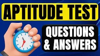 APTITUDE TEST PRACTICE: 50 QUESTIONS with ANSWERS Explained