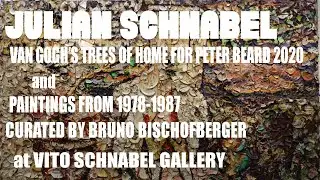Julian Schnabel Van Gogh’s Trees Of Home, and Paintings From 1978 1987 at VITO SCHNABEL