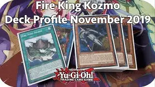 Yugioh: Fire King Kozmo Deck Profile November 2019