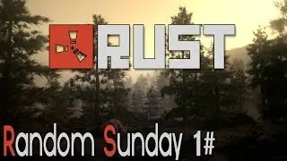 RUST gameplay - Survival game - Random Sunday