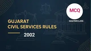GCSR Rules 2002 MCQ  | Gujarat Civil Services Rules MCQ in Gujarati | HRQ Exam Preparation