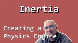 Rotational Inertia - Let's Make a Physics Engine [21]