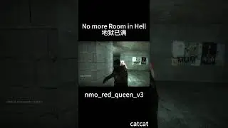 #No more Room in Hell #地狱已满 #nmo red queen v3(4)