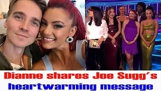 Joe Sugg's sweet message to Dianne Buswell as she returns to Strictly Come Dancing