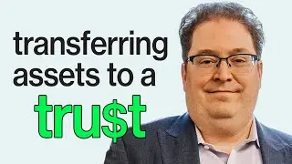 How are assets transferred to a trust?