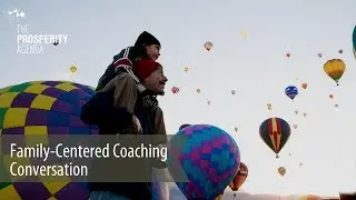 Family-Centered Coaching  Conversation