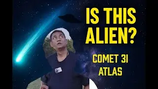 Hunting the 8-Billion-Year-Old Alien Comet &ndash; 3I/ATLAS