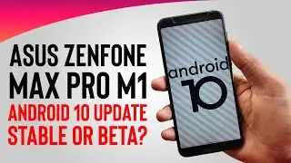 Asus Zenfone Max Pro M1 Android 10 Beta 3 Update | How to Install on Your Smartphone