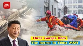 Three Gorges Dam - The horror in China 2021