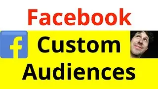 How To Create Facebook Custom Audiences (2021)