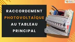 TUTO : Le raccordement photovoltaïque au tableau principal