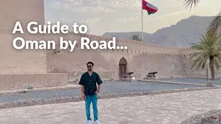 Visiting Oman by Road? | Travel Tips, Visa Info & Border Experience | Spending 24 Hours in Oman