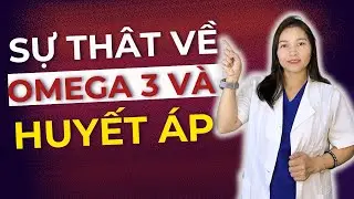 Little-Known Truths About Omega-3 and People with High Blood Pressure | Pharmacist Hieu