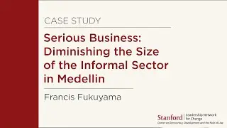 Module 4.1 &mdash; Serious Business: Diminishing the Size of the Informal Sector in Medellin, Colombia