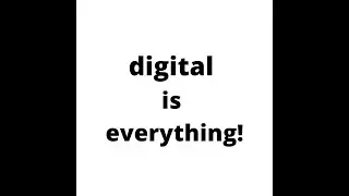 DIGITAL IS EVERYTHING / THE PRESENT & THE FUTURE / NONSENSE DIGITAL VIDEOS /