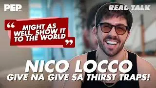 NICO LOCCO Uncensored: THIRST TRAPS and why he’s proud of it | #PEPRealTalk (PART 1)