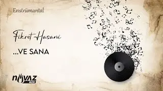 Fikret Hasani - ..Ve Sana | Ah Güzel İstanbul'a Enstrümantal (İbrahim Sadri 