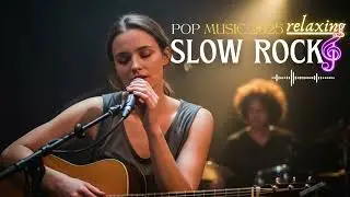 Slow Rock Chill Playlist 2025 ☁️ | Calm Guitar for Late Nights
