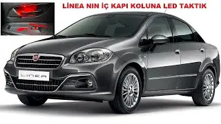 LİNEA İÇ KAPI KOLUNA LED MONTAJI - TÜM DETAYLAR