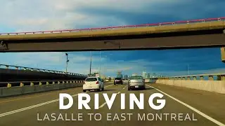 [ 4K VIDEO ] MONTREAL DRIVING BLVD LASALLE TO EST MONTREAL