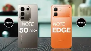 Infinix Note Edge Vs Infinix Note 50 Pro Plus  &ndash; Full Comparison & Buying Guide