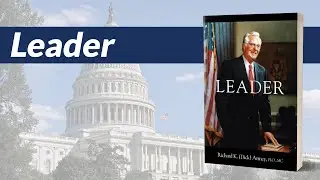 Self-publishing author Richard K. (Dick) Armey&rsquo;s Book Video for &ldquo;Leader&rdquo; (Outskirts Press, 2021).